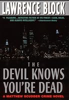 The Devil Knows You're Dead: A Matthew Scudder Crime Novel