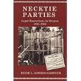 Necktie Parties: A History of Legal Executions in Oregon, 1851-1905 by Diane L. Goeres-Gardner