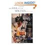 The Rise of the Sixties: American and European Art in the Era of Dissent