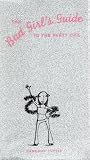 The Bad Girl's Guide to the Party Life