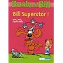 Boule et Bill : Bill Superstar !