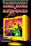 The Incredible Internet Guide to Comic Books & Superheroes