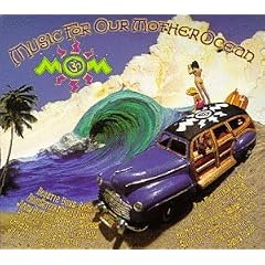 M.O.M., Vol. 3: Music for Our Mother Ocean