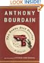 The Bobby Gold Stories : A Novel (Bourdain, Anthony. Bobby Gold.)