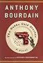 The Bobby Gold Stories: A Novel (Bourdain, Anthony. Bobby Gold.)