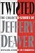 Twisted: The Collected Stories of Jeffery Deaver (Twisted)
