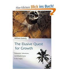 The Elusive Quest for Growth: Economists Adventures and Misadventure in the Tropics