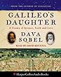 Galileo's Daughter: A Drama of Science, Faith and Love