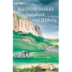 Habakuck und Hibbelig. Eine Reise zum Selbst