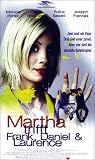 Martha trifft Frank, Daniel und Laurence - Monica Potter