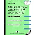 Air Pollution Laboratory Maintainer by  Jack Rudman