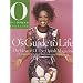 O's Guide to Life: The Best of O, The Oprah Magazine (Wisdom, Wit, Advice, Interviews and Inspiration)