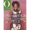 O's Guide to Life: The Best of O, the Oprah Magazine, Volume 2 (Best of O, the Oprah Magazine)