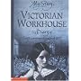 Victorian Workhouse (My Story) (My Story)