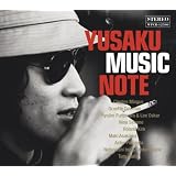 YUSAKU MUSIC NOTE - 松田優作が愛した音楽