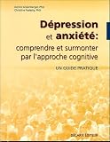 Dépression et anxiété : comprendre et surmonter par l'approche cognitive
