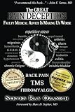 The Great Pain Deception: Faulty Medical Advice Is Making Us Worse