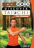 Scott Cole: Discover Tai Chi for Fitness