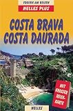 Nelles Plus, Costa Brava, Costa Daurada - Elke Homburg, Marion Golder
