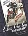 Elvis Presley: Silver Screen Icon: A Collection of Movie Posters by Steve Templeton
