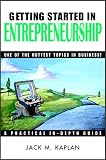 Getting Started in Entrepreneurship (Getting Started In.....)