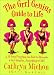 The Grrl Genius Guide to Life: A 12 Step Program on How to Become a Grrl Genius, According to Me!