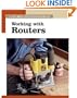 Working with Routers (New Best of Fine Woodworking)
