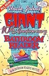 Uncle John's Giant 10th Anniversary Bathroom Reader (Uncle John's Bathroom Reader Series)