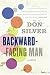 Backward-Facing Man: A Novel