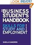 The Business Students Handbook: Skill...