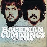 Bachman Cummings Songbookby Randy Bachman
