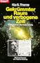 Gekr�mmter Raum und verbogene Zeit. Einsteins Verm�chtnis.