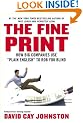 The Fine Print: How Big Companies Use "Plain English" to Rob You Blind