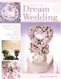 Crafting a Dream Wedding