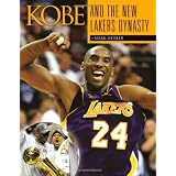 Kobe and the New Lakers' Dynasty ~ Mark Heisler