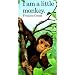 I Am a Little Monkey (Little Animals Stories (Barron))