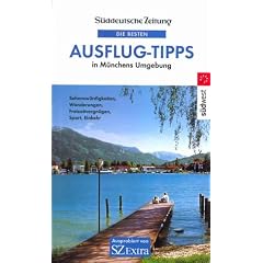 Die besten Ausflug-Tipps in M�nchens Umgebung, Bd.1