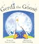 Gerda the Goose