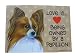 Love is being owned by a... Dog Sign by Breed