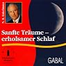 H&ouml;rbuch Sanfte Träume. Erholsamer Schlaf