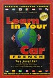French: Levels 1 & 2 (Learn in Your Car)