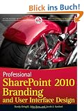 Professional SharePoint 2010 Branding and User Interface Design (Wrox Programmer to Programmer)