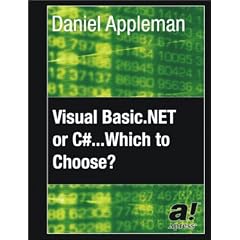Visual Basic.NET or C#...Which to Choose?