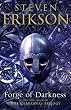 Forge of Darkness: The Kharkanas Trilogy, #1