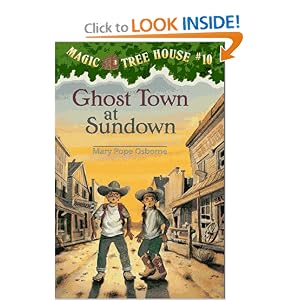 Ghost Town at Sundown (Magic Tree House) by Mary Pope Osborne