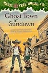 Ghost Town at Sundown (Magic Tree House)