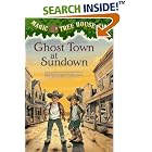 Ghost Town at Sundown (Magic Tree House) by Mary Pope Osborne