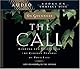 The Call: Finding and Fulfilling the Central Purpose of Your Life