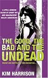 The Good, the Bad, and the Undead