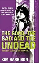 The Good, The Bad and The Undead (Rachel Morgan 2)